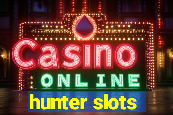 hunter slots